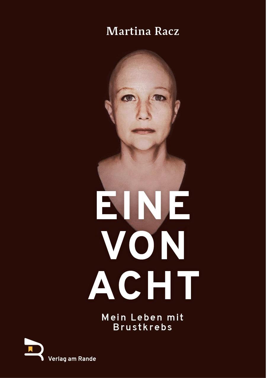 Cover: 9783903190429 | EINE VON ACHT | Mein Leben mit Brustkrebs | Martina Racz | Buch | 2021