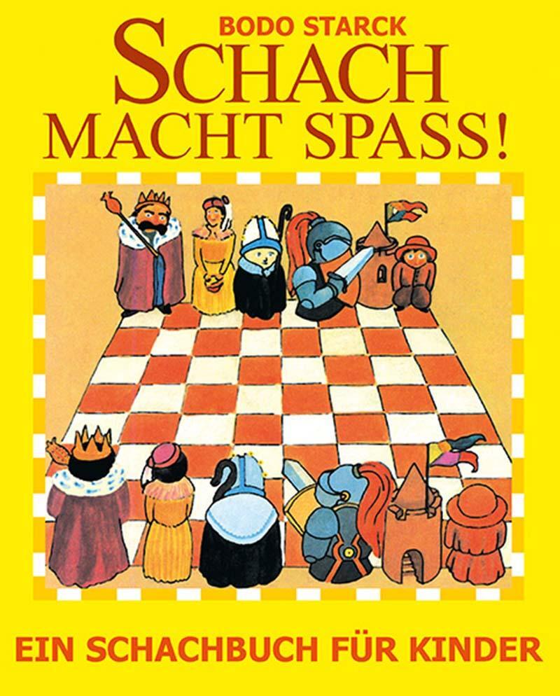Cover: 9783959201797 | Schach macht Spaß | Ein Schachbuch für Kinder | Bodo Starck | Buch