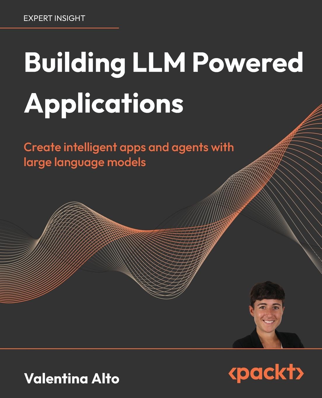 Cover: 9781835462317 | Building LLM Powered Applications | Valentina Alto | Taschenbuch