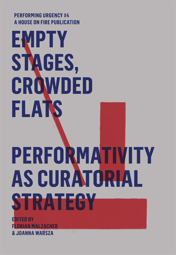 Cover: 9783895814433 | Empty Stages, Crowded Flats | Performativity as Curatorial Strategy