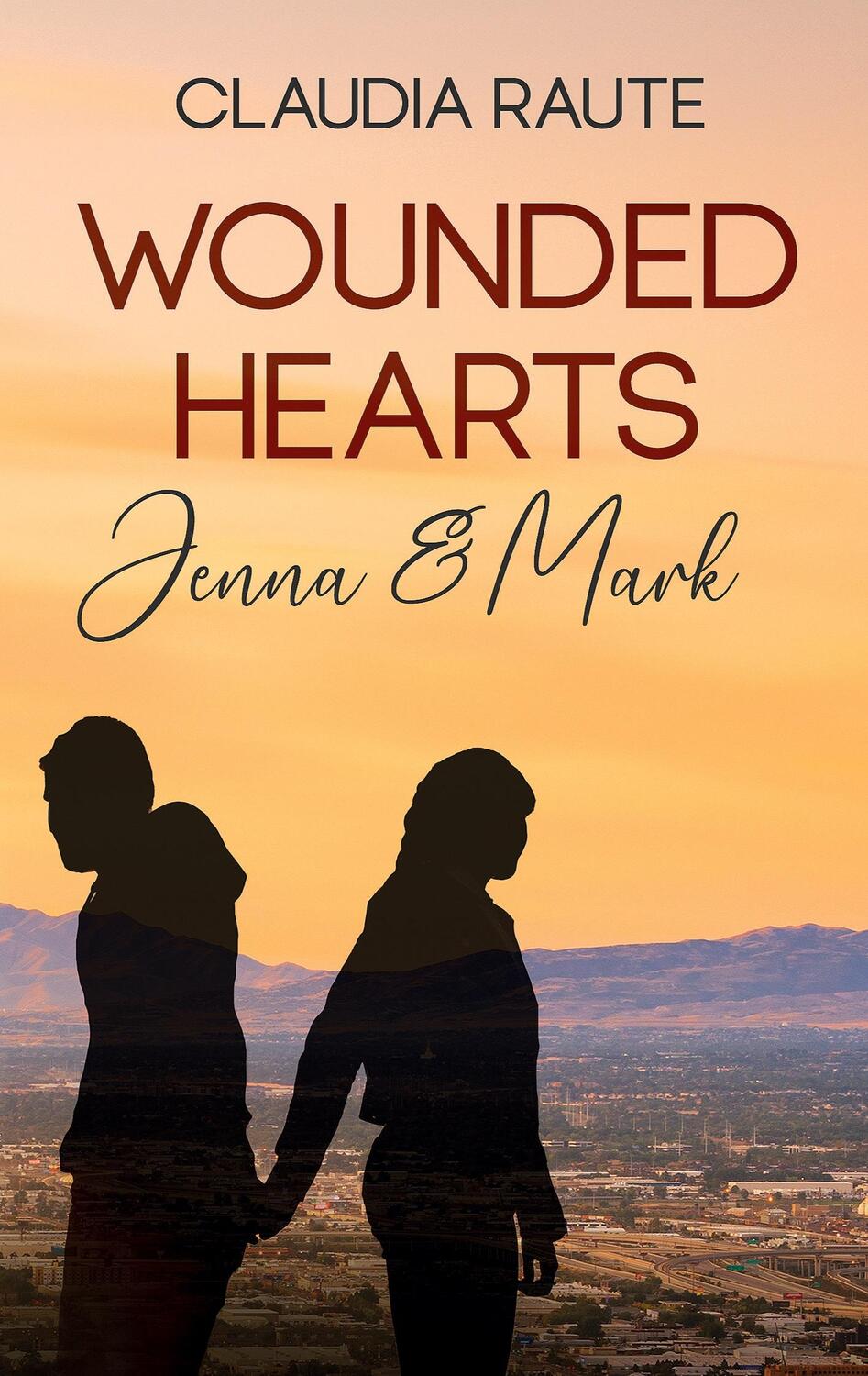 Cover: 9783384047892 | Wounded Hearts - Jenna &amp; Mark | Claudia Raute | Taschenbuch | 344 S.