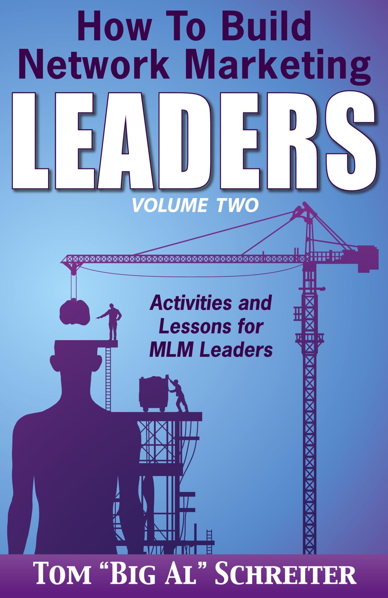 Cover: 9781892366245 | How To Build Network Marketing Leaders Volume Two | Schreiter | Buch