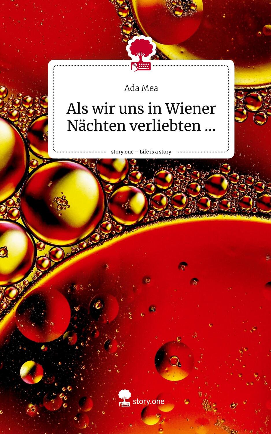 Cover: 9783711513069 | Als wir uns in Wiener Nächten verliebten .... Life is a Story -...