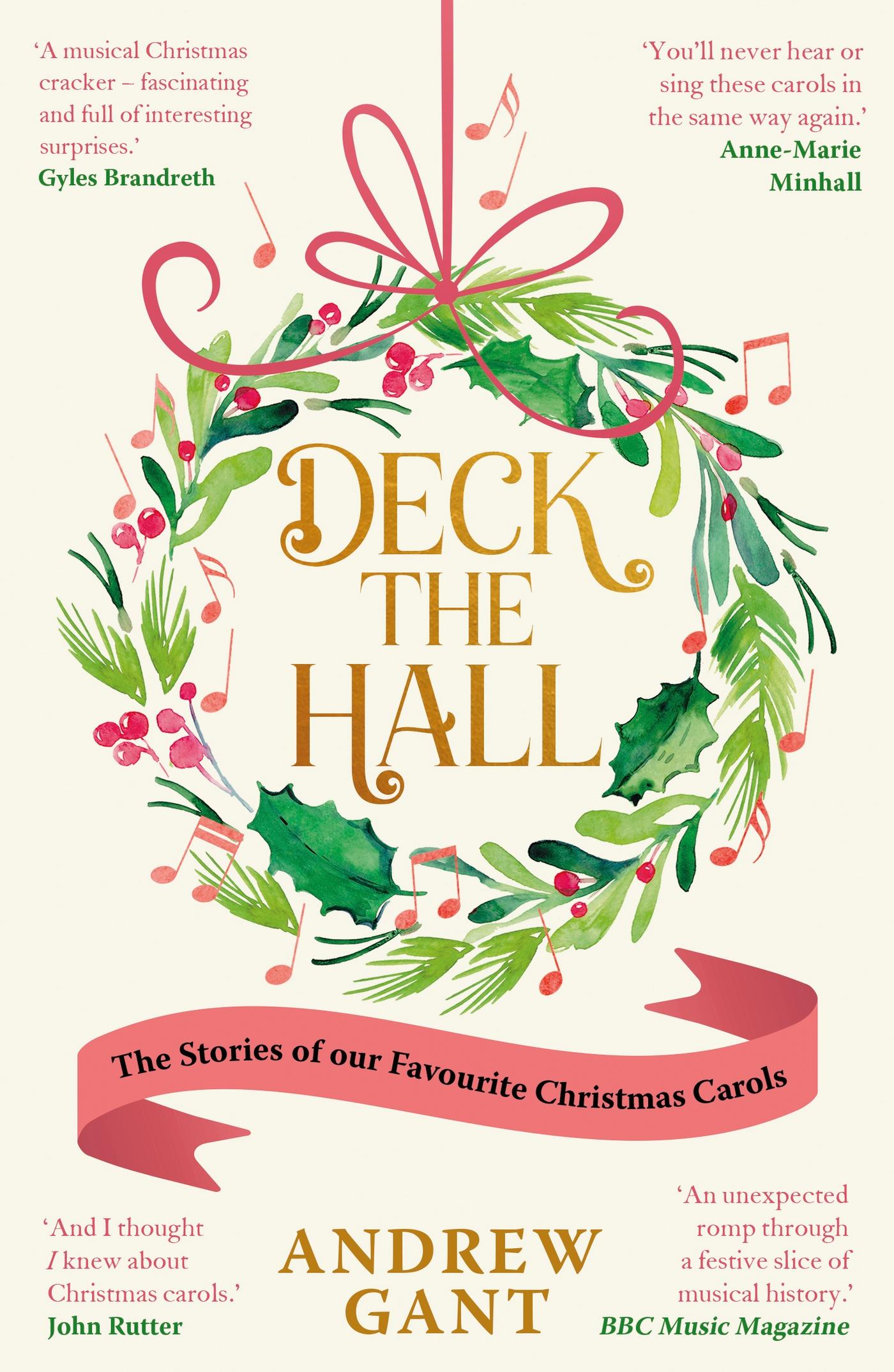 Cover: 9781399807517 | Deck the Hall | The Stories of Our Favourite Christmas Carols | Gant