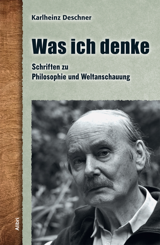 Cover: 9783865692863 | Was ich denke | Schriften zu Philosophie und Weltanschauung | Deschner