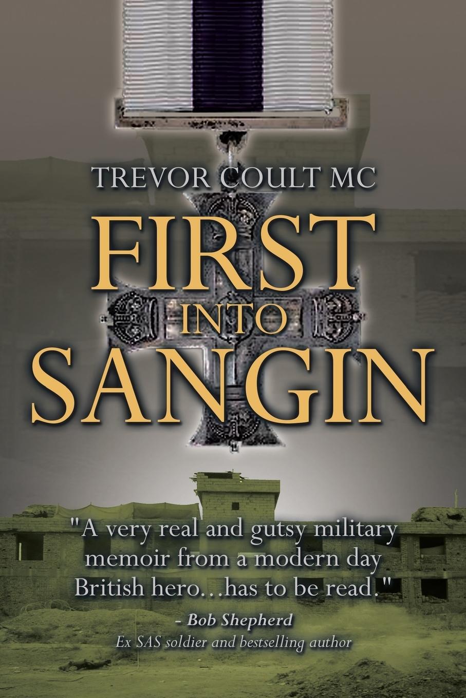 Cover: 9781499096545 | First into Sangin | Trevor Coult MC | Taschenbuch | Paperback | 2015