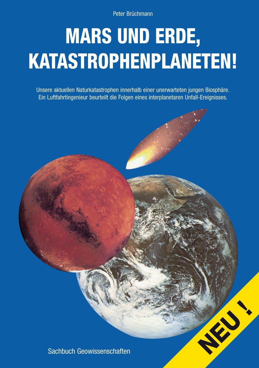 Cover: 9783833440533 | Mars und Erde, Katastrophenplaneten! | Peter Brüchmann | Taschenbuch