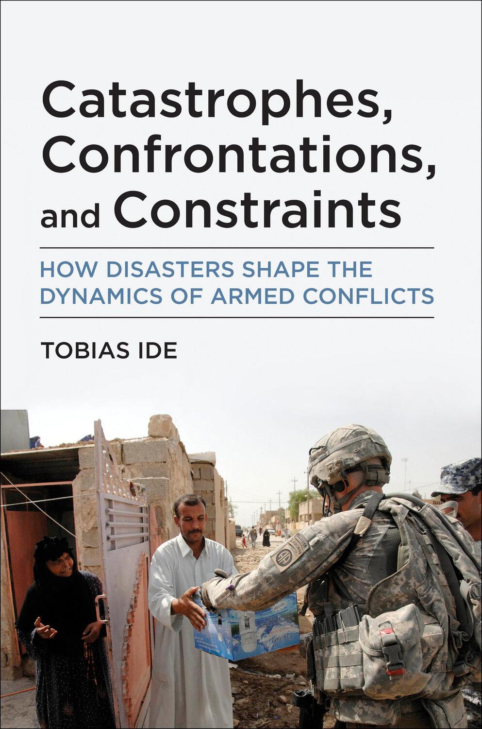 Cover: 9780262545556 | Catastrophes, Confrontations, and Constraints | Tobias Ide | Buch