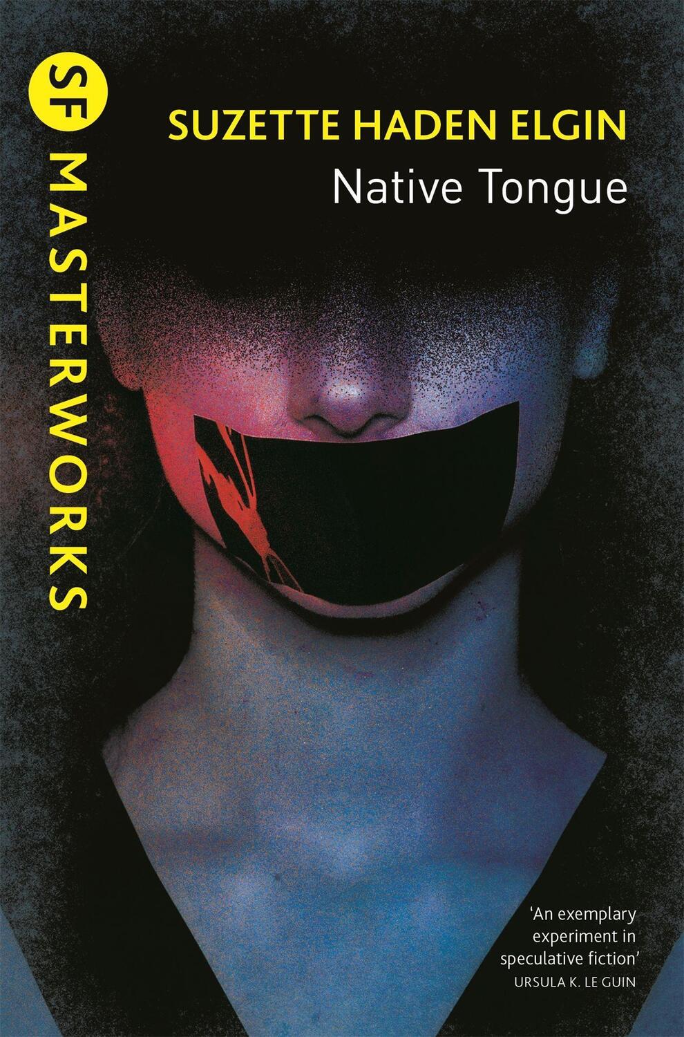 Cover: 9781473227569 | Native Tongue | Suzette Haden Elgin | Taschenbuch | S.F. Masterworks