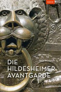 Cover: 9783731913450 | Die Hildesheimer Avantgarde | Ittai Weinryb | Buch | 160 S. | Deutsch