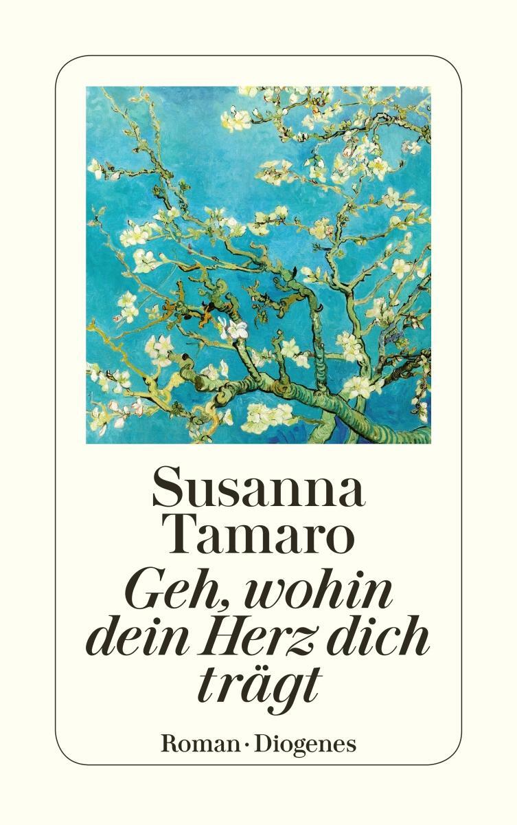 Cover: 9783257230307 | Geh, wohin dein Herz dich trägt | Susanna Tamaro | Taschenbuch | 2001