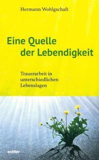 Cover: 9783429043933 | Eine Quelle der Lebendigkeit | Hermann Wohlgschaft | Taschenbuch