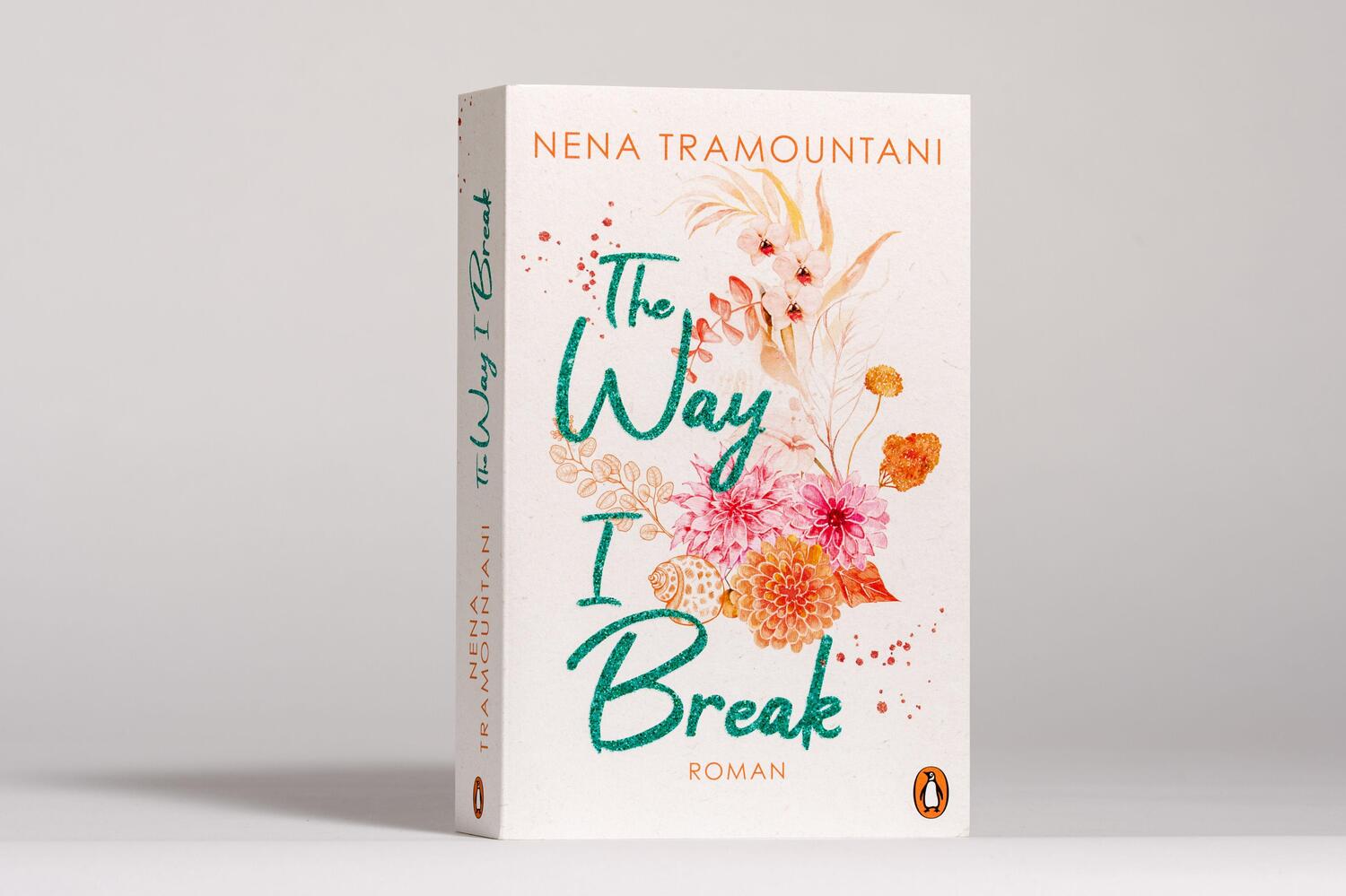 Bild: 9783328108405 | The Way I Break | Roman | Nena Tramountani | Taschenbuch | Deutsch