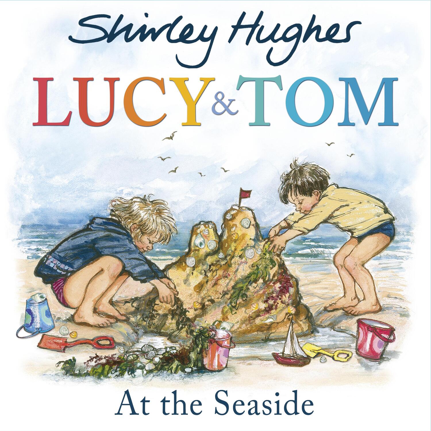 Cover: 9781782955160 | Lucy and Tom at the Seaside | Shirley Hughes | Taschenbuch | Englisch