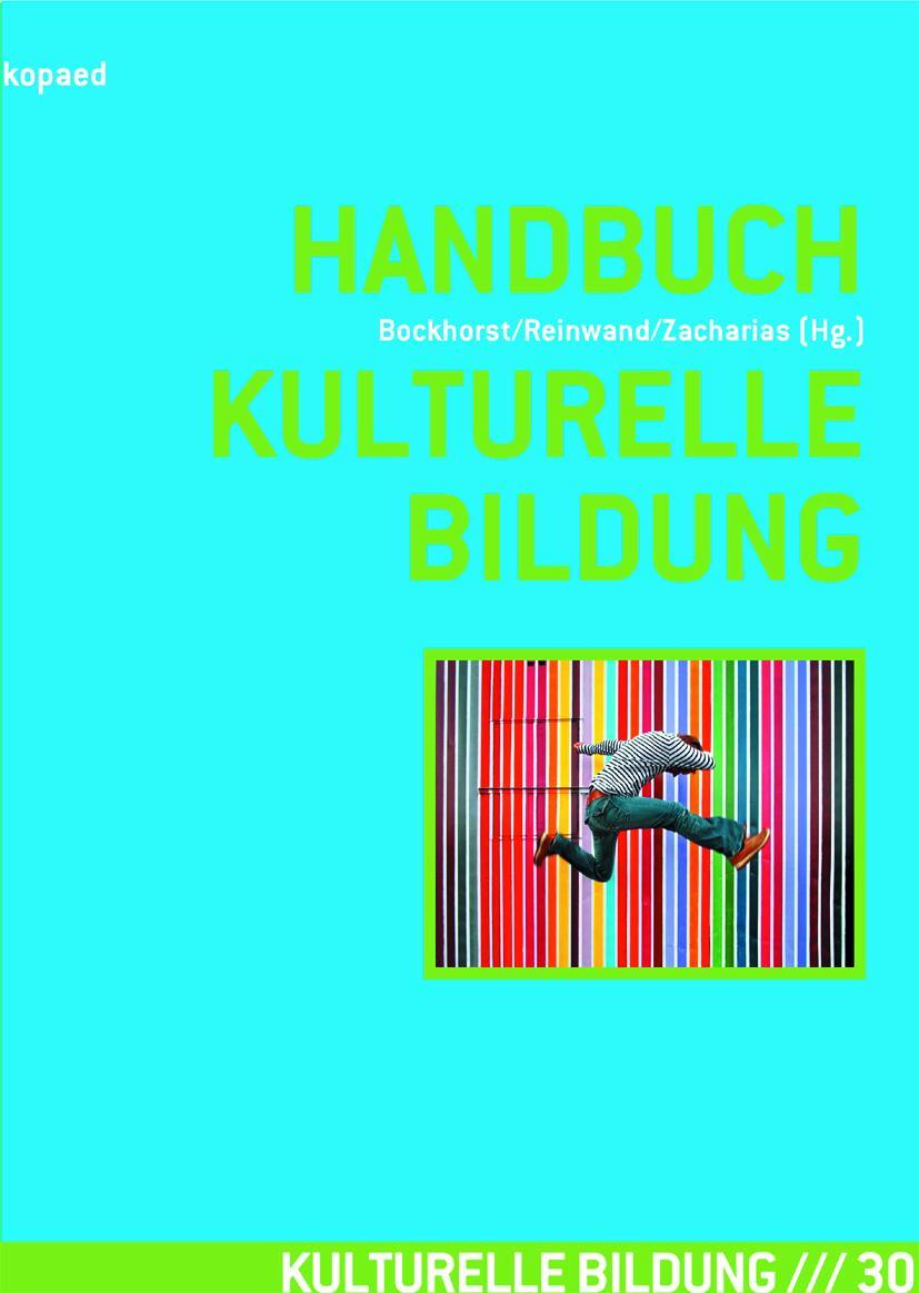 Cover: 9783867363303 | Handbuch Kulturelle Bildung | Hildegard Bockhorst (u. a.) | Buch