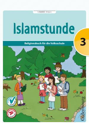 Cover: 9783710103582 | Islamstunde 3 | Claudia Ausweger (u. a.) | Taschenbuch | Deutsch