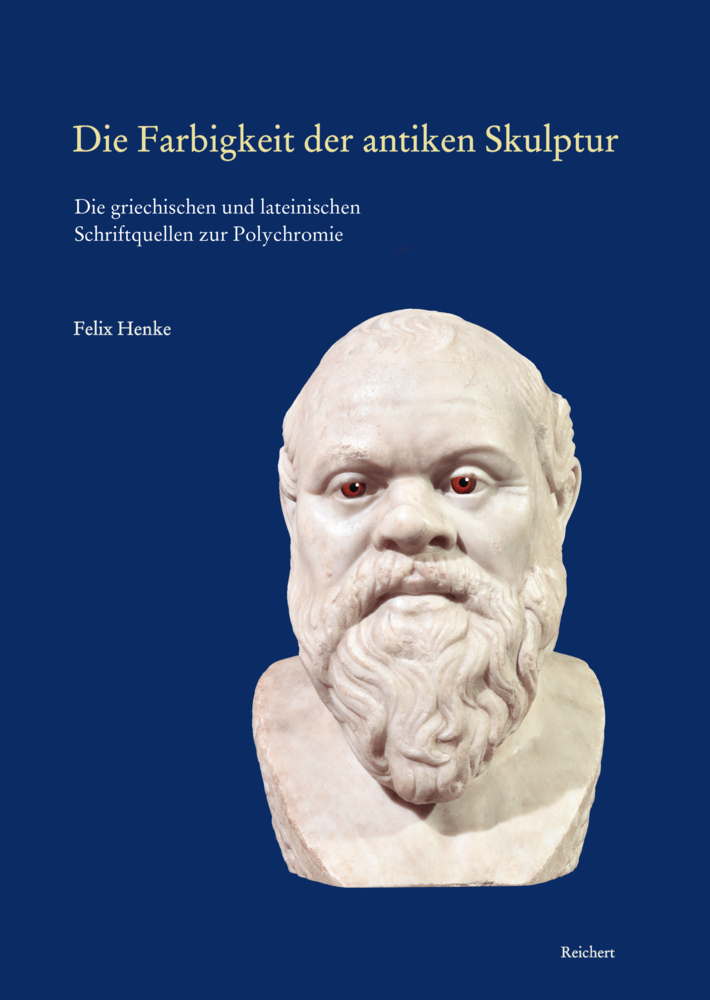 Cover: 9783954904273 | Die Farbigkeit der antiken Skulptur | Felix Henke | Buch | Deutsch