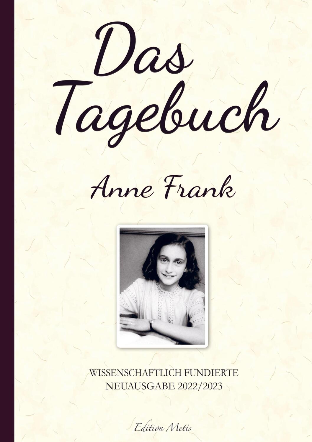 Cover: 9789403681603 | Das Tagebuch der Anne Frank (Kommentierte Neuauflage 2022/2023) | Buch