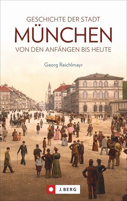 Cover: 9783862466252 | Geschichte der Stadt München | Von den Anfängen bis heute | Reichlmayr