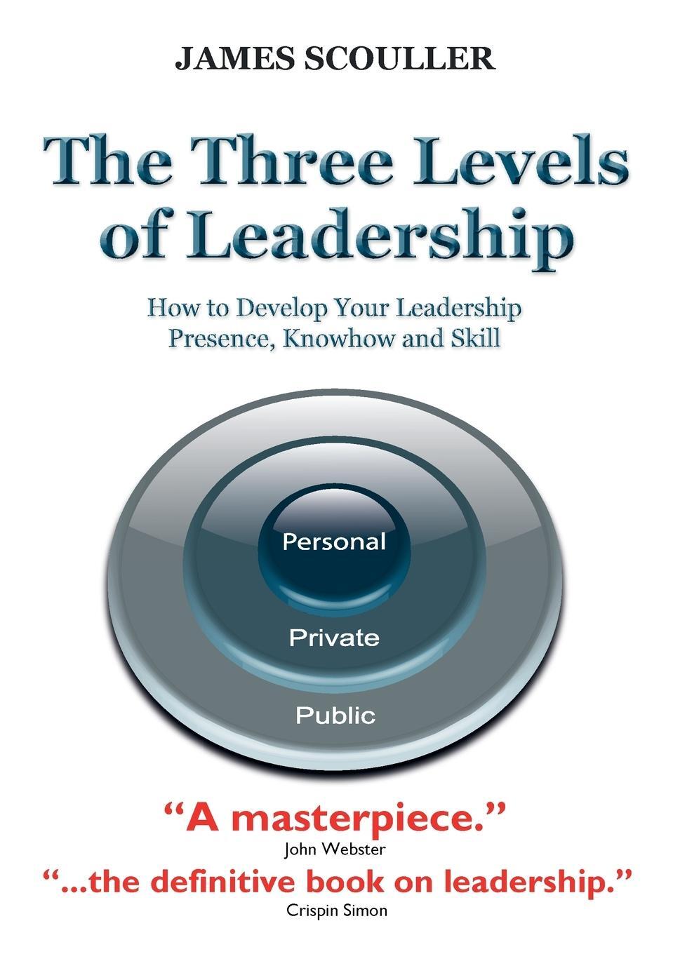 Cover: 9781852526818 | The Three Levels of Leadership | James Scouller | Taschenbuch | 2011
