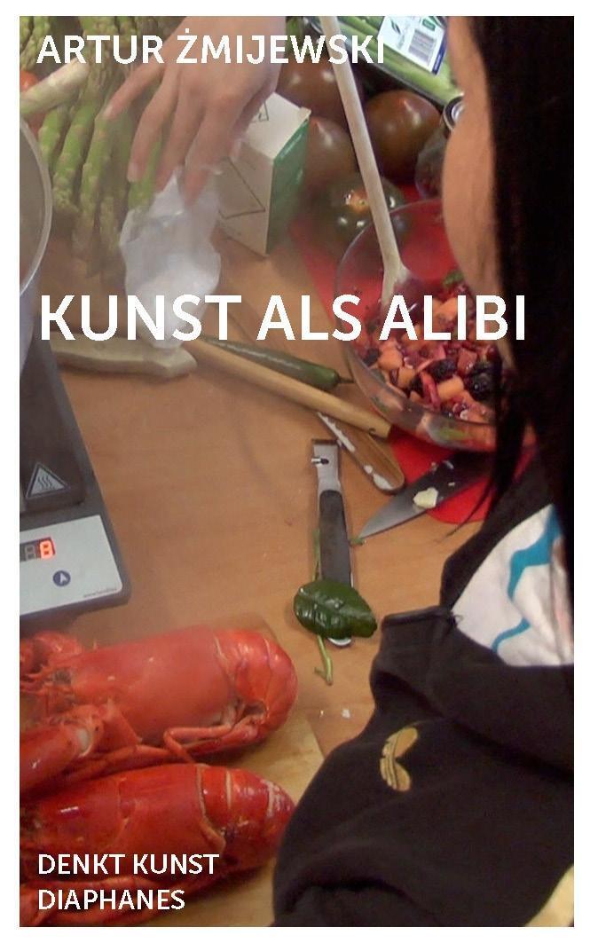 Cover: 9783037349793 | Kunst als Alibi | DENKT KUNST | Artur Zmijewski | Taschenbuch | 240 S.