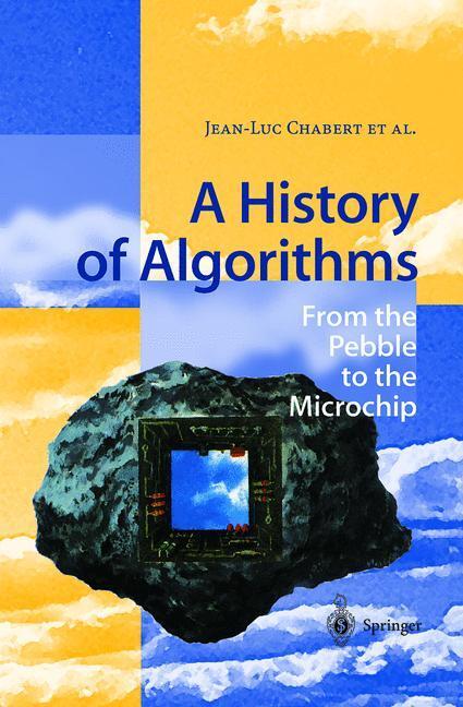 Cover: 9783540633693 | A History of Algorithms | From the Pebble to the Microchip | Chabert