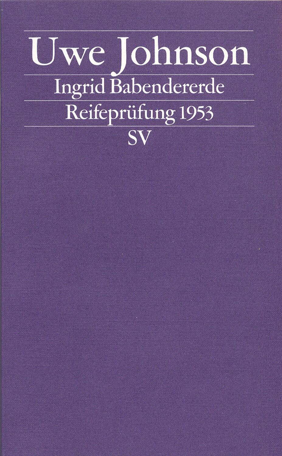 Cover: 9783518118177 | Ingrid Babendererde | Reifeprüfung 1953 | Uwe Johnson | Taschenbuch
