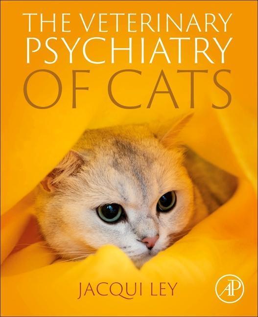 Cover: 9780323905411 | The Veterinary Psychiatry of Cats | Jacqueline Ley | Taschenbuch