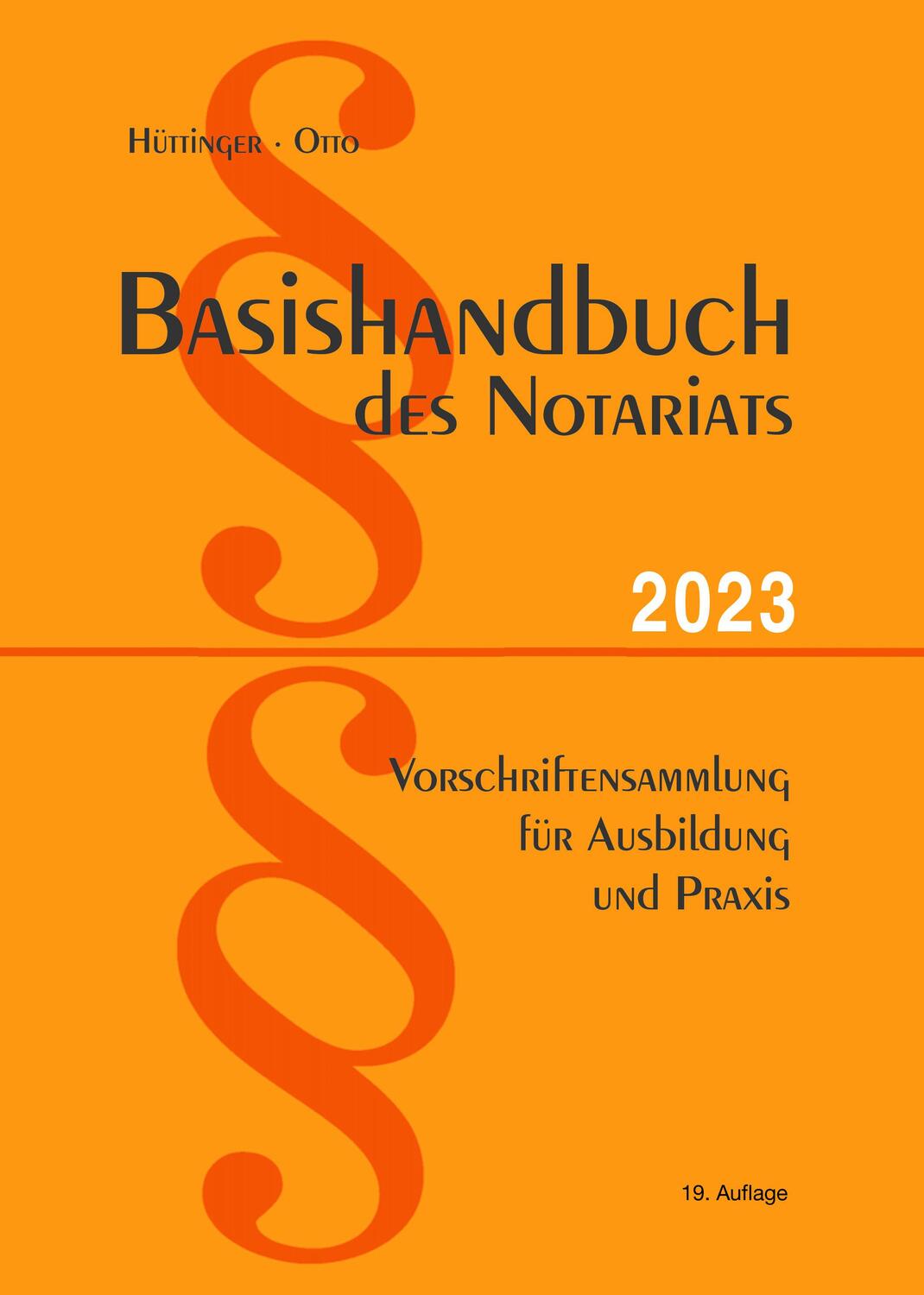 Cover: 9783872492012 | Basishandbuch des Notariats 2023 | Dirk Otto | Taschenbuch | Deutsch