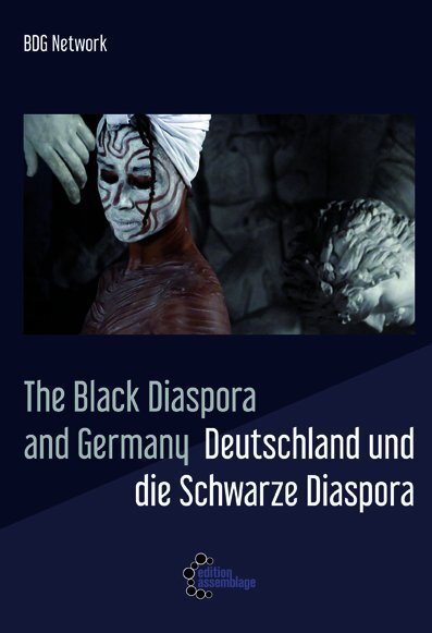 Cover: 9783960420354 | The Black Diaspora and Germany | Deutschland und die Schwarze Diaspora
