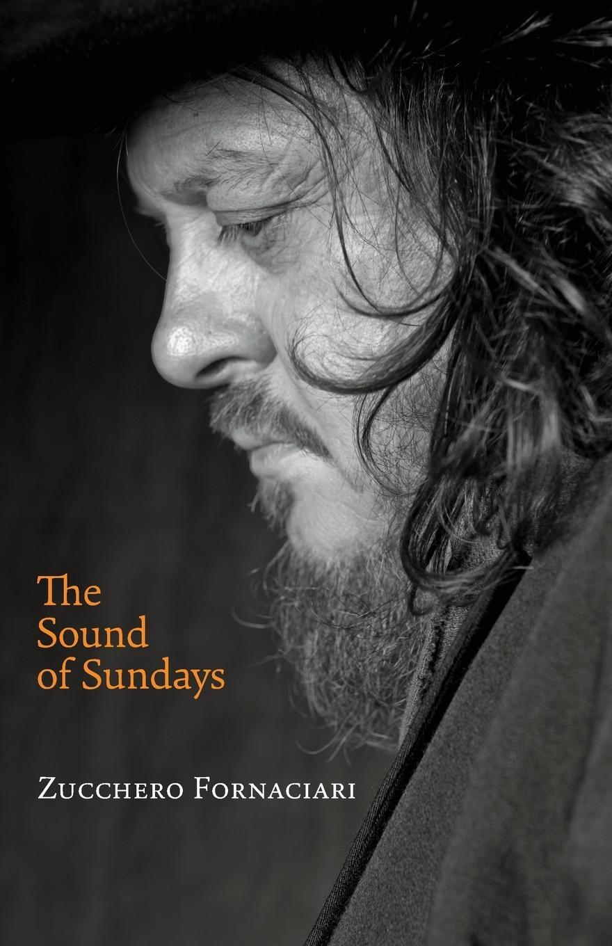 Cover: 9781910978146 | Sound of Sundays, an Autobiography | Zucchero Fornaciari | Taschenbuch
