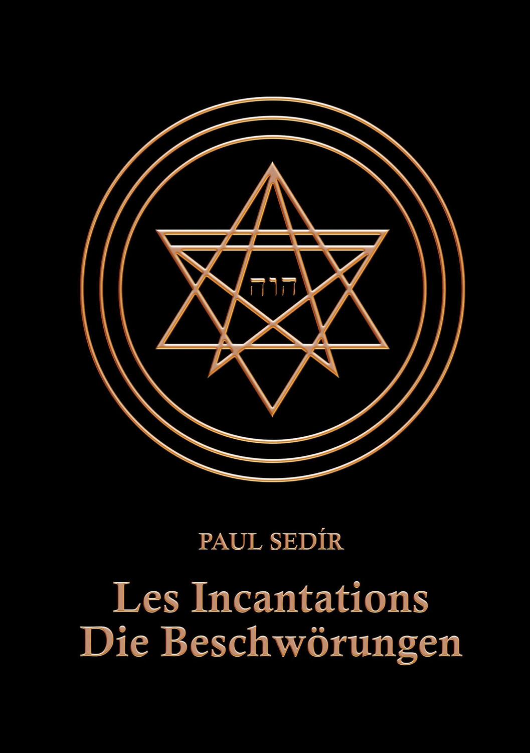 Cover: 9783732263608 | Les Incantations | Die Beschwörungen | Paul Sedir | Taschenbuch | 2014