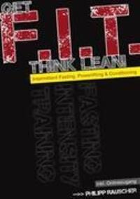 Cover: 9783848209774 | Get F.I.T., Think Lean! | Philipp Rauscher | Taschenbuch | Paperback