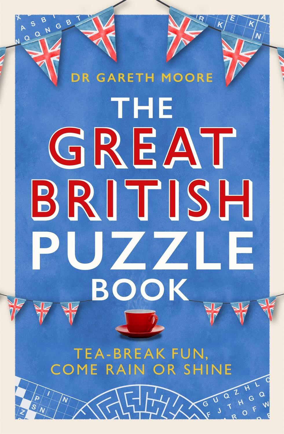 Cover: 9781472146700 | The Great British Puzzle Book | Tea-Break Fun, Come Rain or Shine