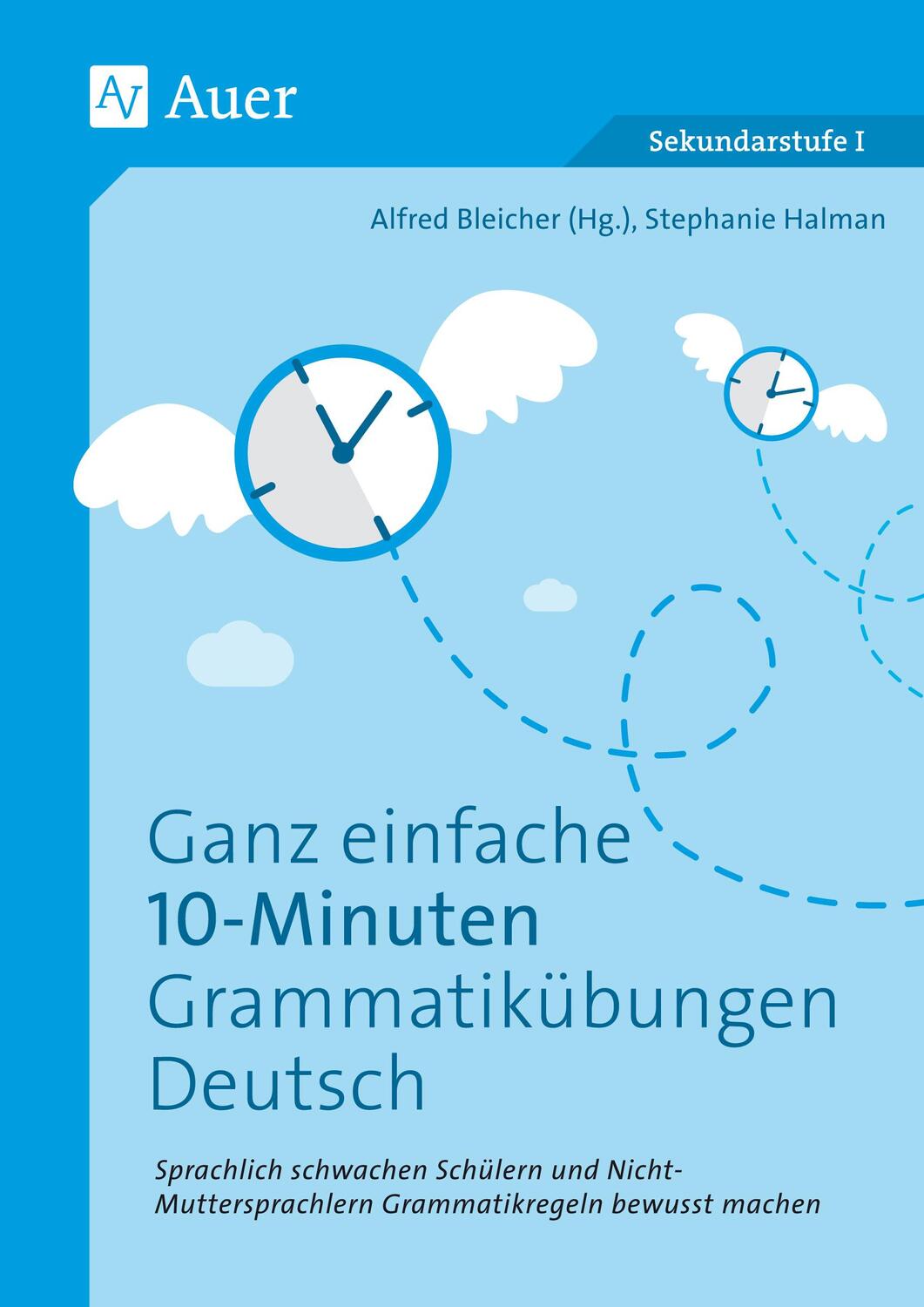 Cover: 9783403081791 | Ganz einfache 10-Minuten-Grammatikübungen Deutsch | Stephanie Halman