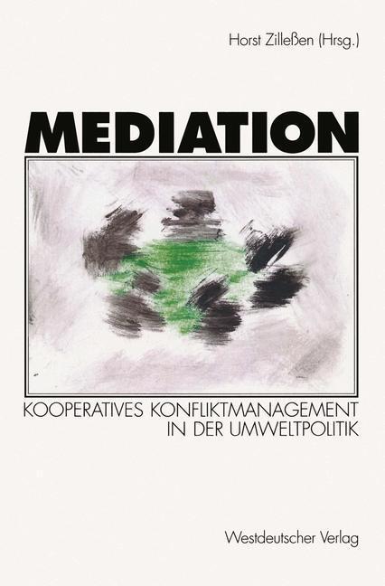 Cover: 9783531131122 | Mediation | Kooperatives Konfliktmanagement in der Umweltpolitik
