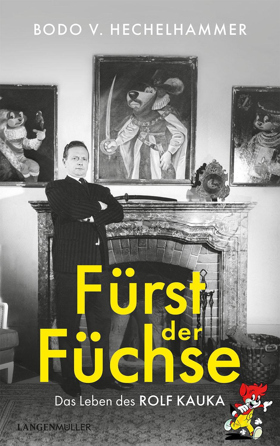 Cover: 9783784436258 | Fürst der Füchse | Das Leben des Rolf Kauka | Bodo V. Hechelhammer