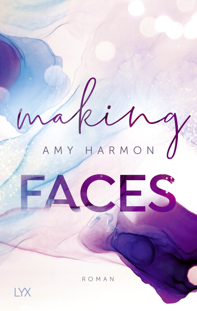 Cover: 9783736312814 | Making Faces | Roman | Amy Harmon | Taschenbuch | 384 S. | Deutsch