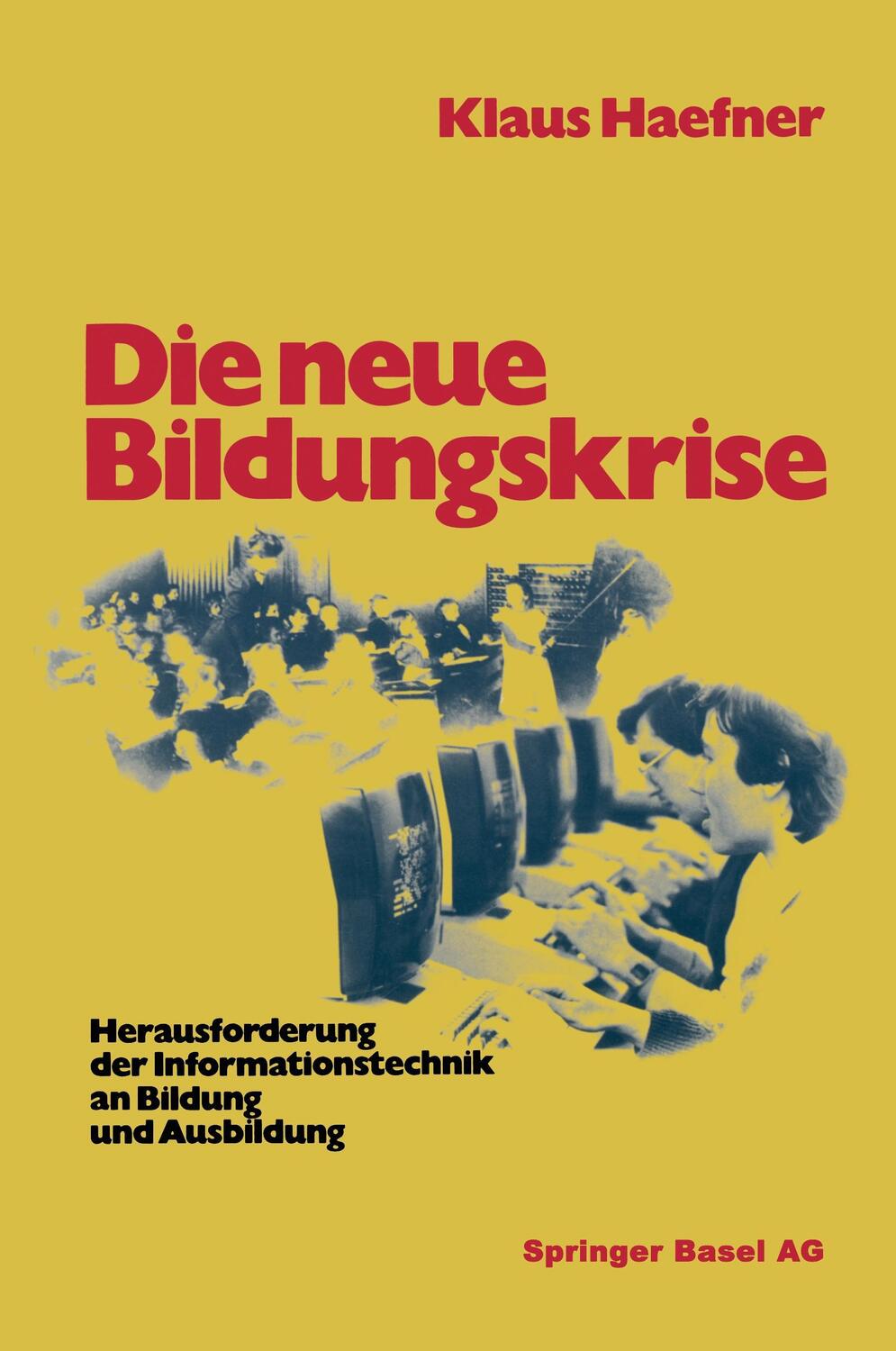 Cover: 9783764313425 | Die neue Bildungskrise | Haefner | Taschenbuch | Paperback | 314 S.