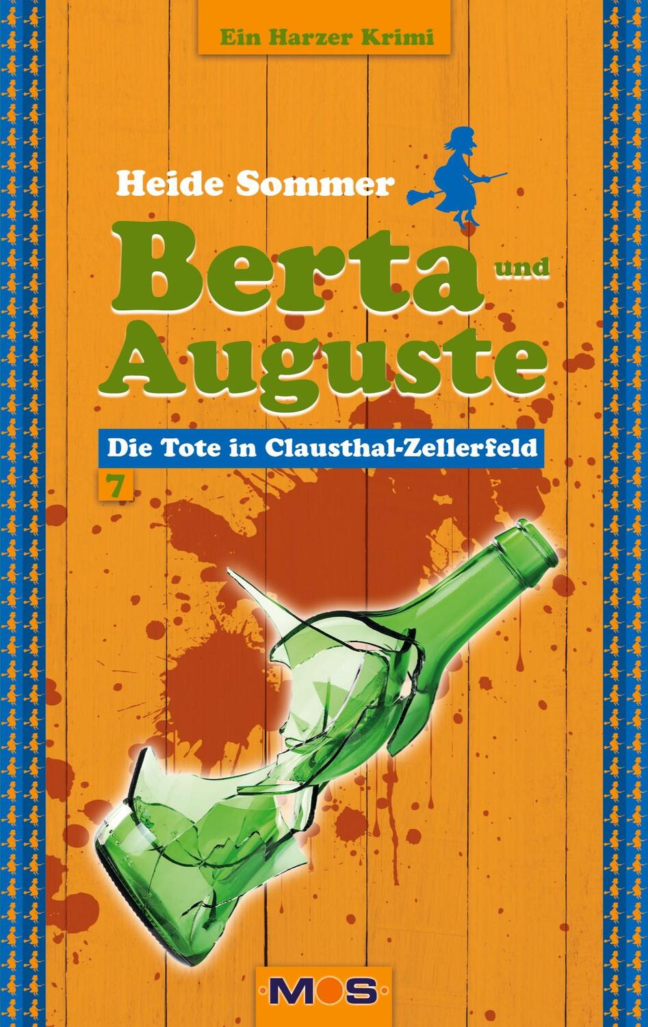 Cover: 9783982043746 | Berta und Auguste | Die Tote in Clausthal-Zellerfeld | Heide Sommer