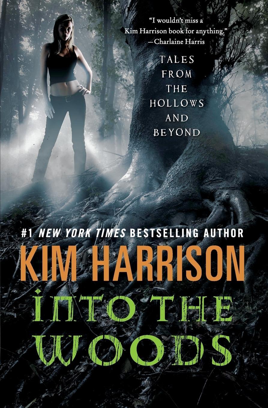Cover: 9780062197634 | Into the Woods | Kim Harrison | Taschenbuch | Paperback | Englisch