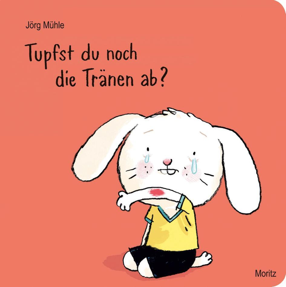 Cover: 9783895653407 | Tupfst du noch die Tränen ab | Hasenkind | Jörg Mühle | Buch | Deutsch