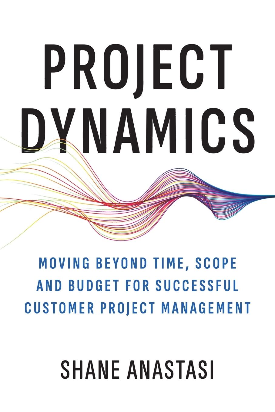 Cover: 9798987801932 | Project Dynamics | Shane Anastasi | Taschenbuch | Englisch | 2024