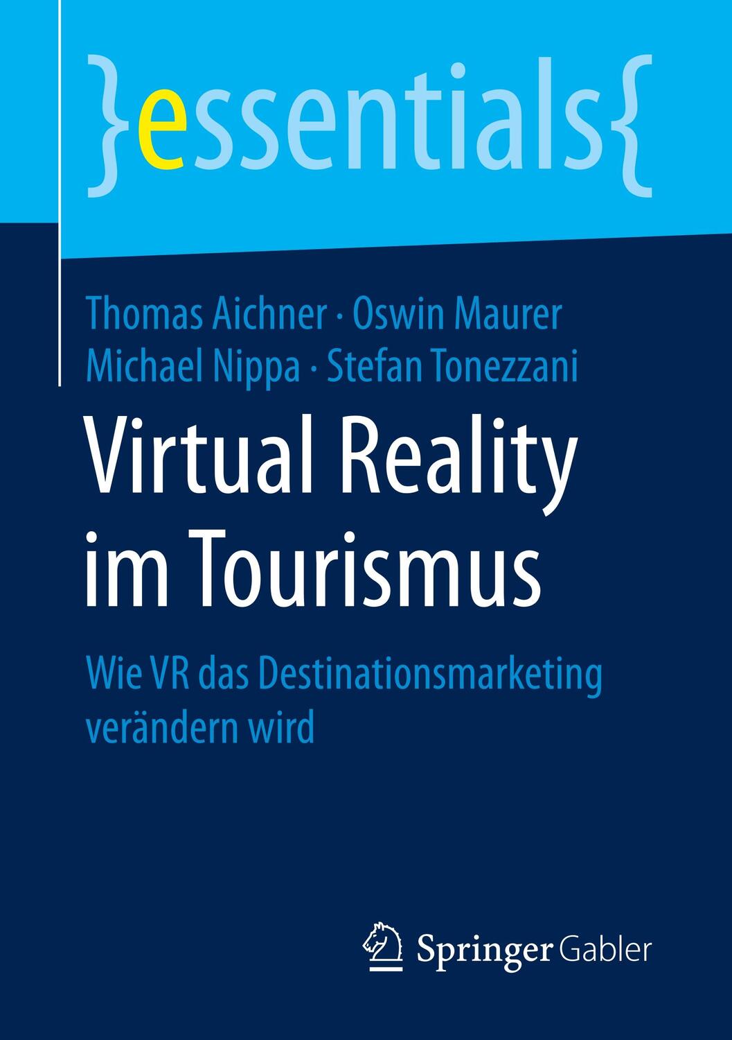 Cover: 9783658238643 | Virtual Reality im Tourismus | Thomas Aichner (u. a.) | Taschenbuch