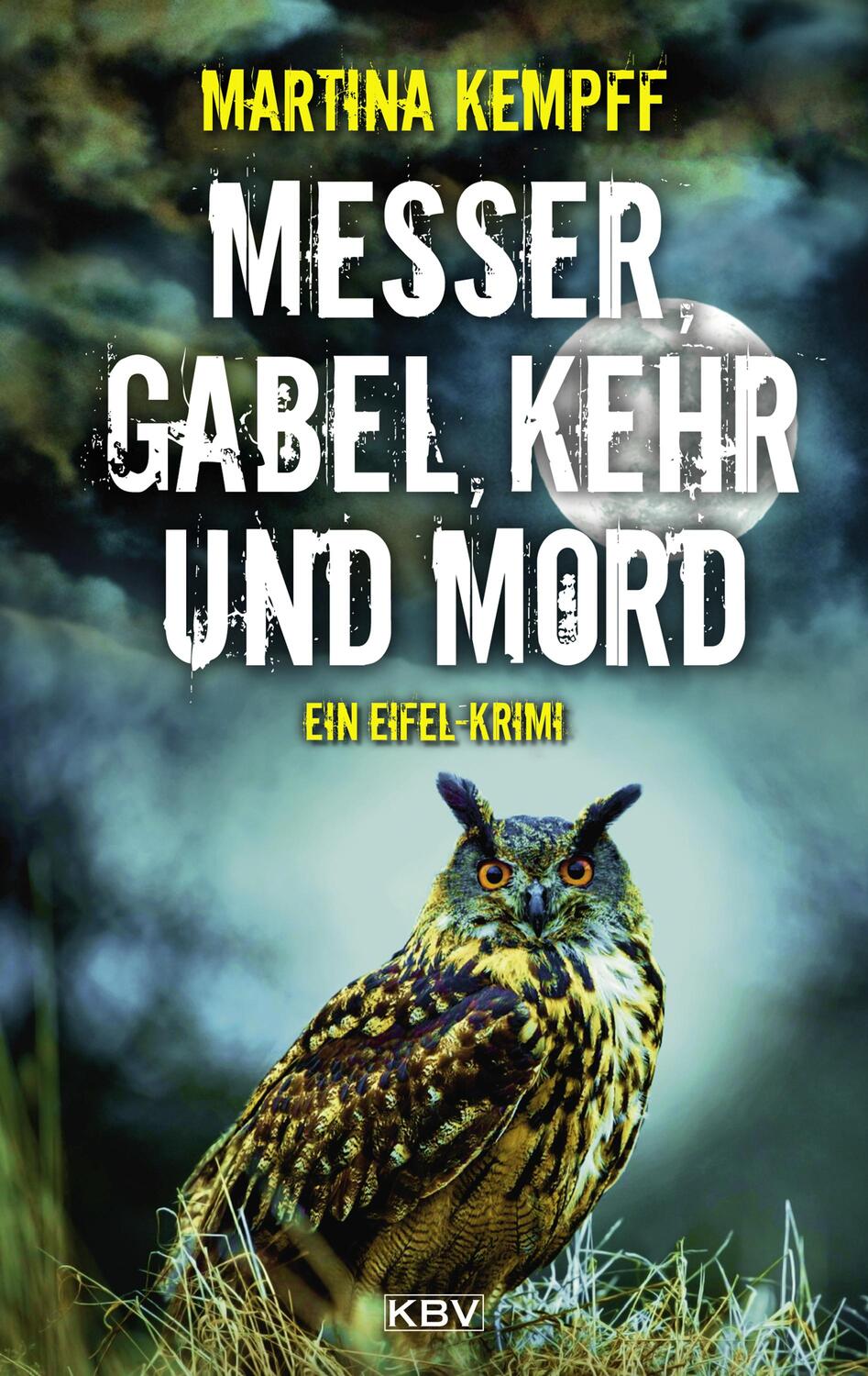 Cover: 9783954414772 | Messer, Gabel, Kehr und Mord | Ein Eifel-Krimi | Martina Kempff | Buch