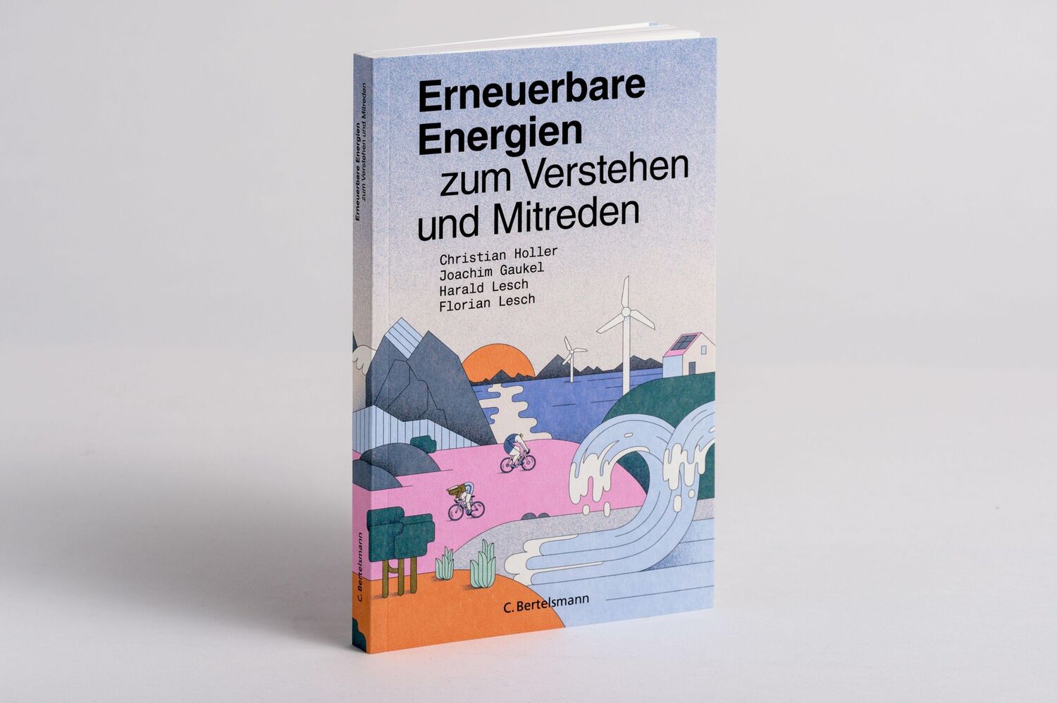 Bild: 9783570104583 | Erneuerbare Energien zum Verstehen und Mitreden | Holler (u. a.)