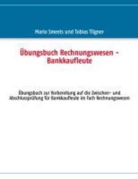 Cover: 9783732235353 | Übungsbuch Rechnungswesen - Bankkaufleute | Mario Smeets (u. a.)