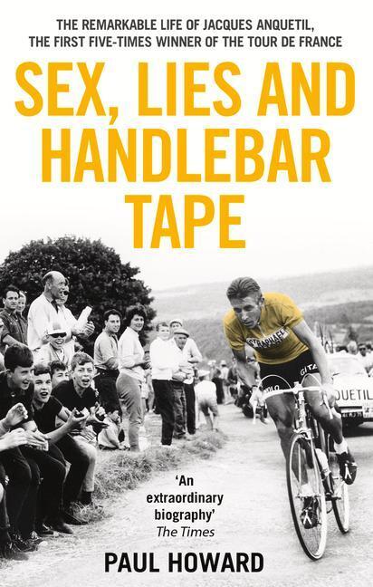 Cover: 9781910948002 | Sex, Lies and Handlebar Tape | Paul Howard | Taschenbuch | Englisch