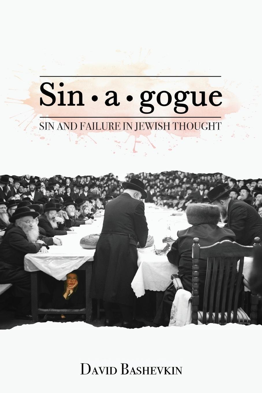 Cover: 9781618117977 | Sin¿a¿gogue | Sin and Failure in Jewish Thought | David Bashevkin