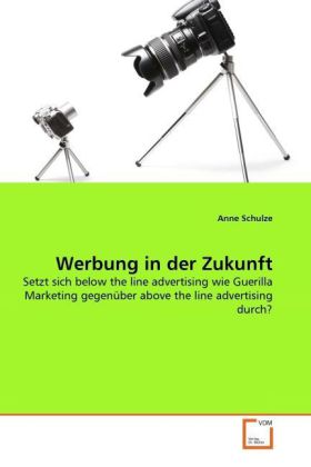 Cover: 9783639341782 | Werbung in der Zukunft | Anne Schulze | Taschenbuch | Deutsch